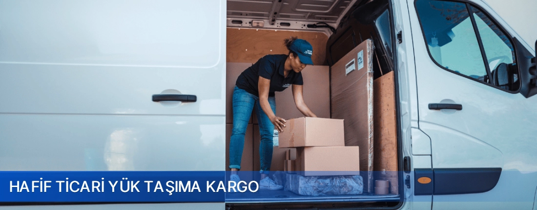 Hafif Ticari Yuk Tasima Kargo Hafif Ticari Yuk Tasima Kargo